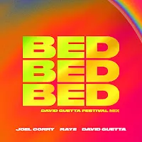 Joel Corry — Bed (David Guetta Festival Mix) Ft Raye & David Guetta — обложка